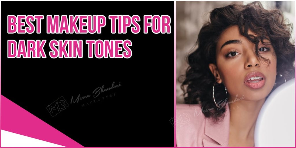 Best Makeup Tips for Dark Skin